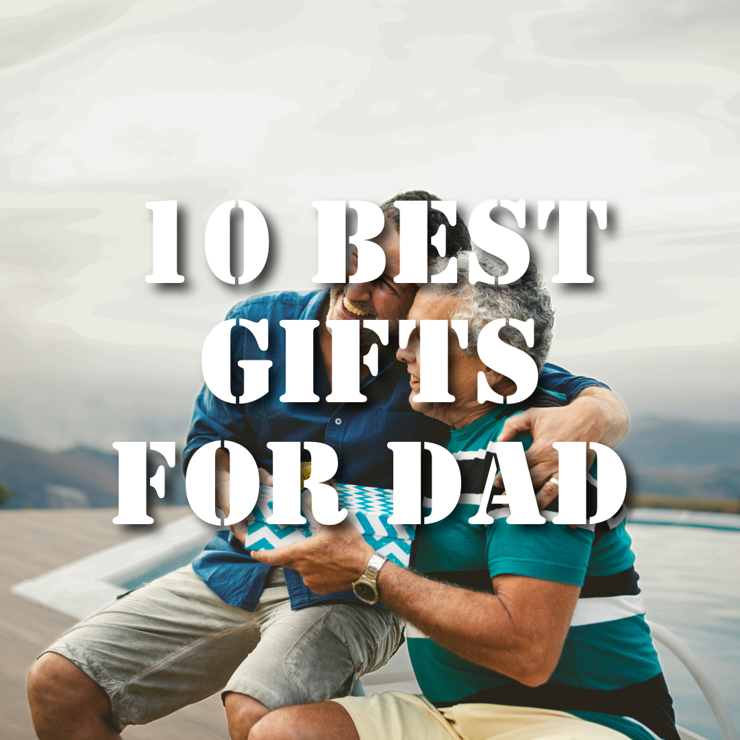 10 Best Gifts that every Father wants this Father's Day