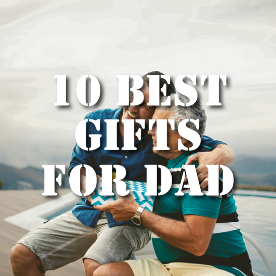 10 Best Gifts that every Father wants this Father's Day