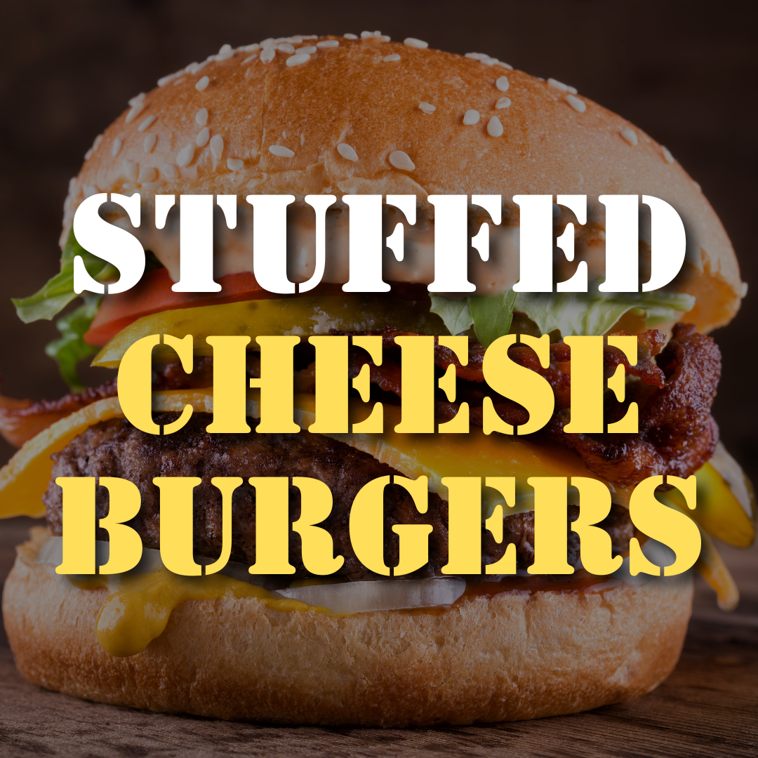 Be the Talk of the Town with these STUFFED CHEESEBURGERS!