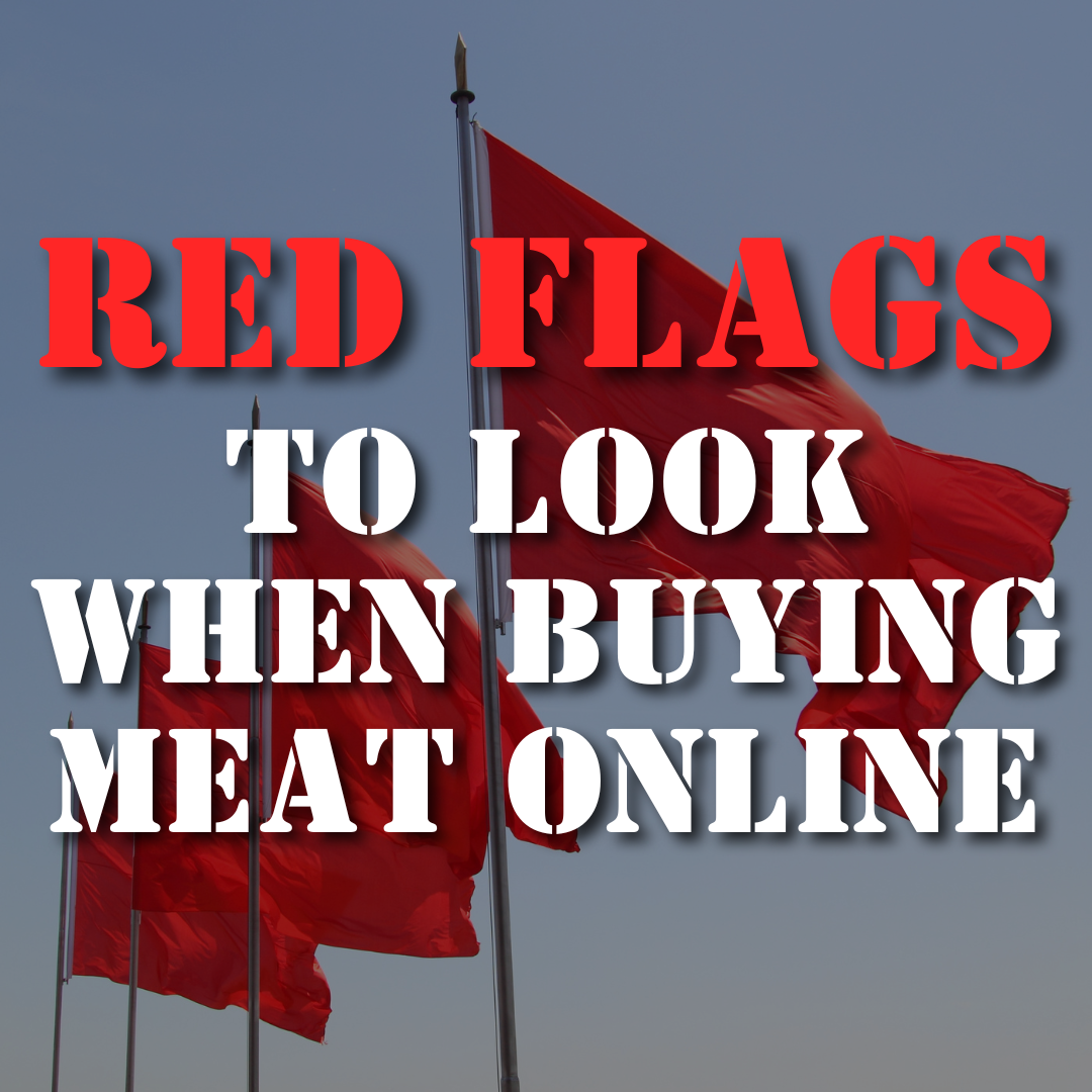 Red Flags to Look for When Buying Meat Online