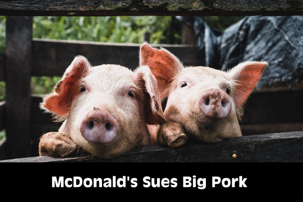 Mcdonalds Sues Big Pork