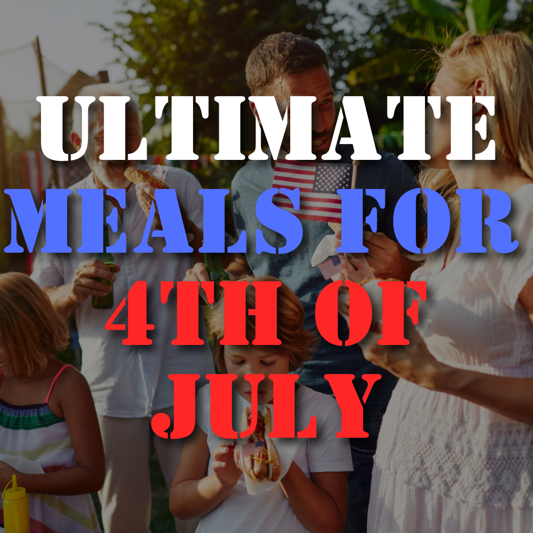 Ultimate Meals to Celebrate July 4th (Top 15)